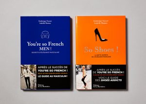 You're so French MEN! Livre Editions de La Martinière Frédérique Veyset So Shoes!